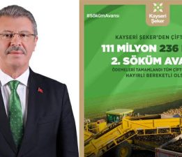 Kayseri Şeker’den çiftçiye 2. söküm avansı