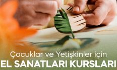 “El Sanatları Kursları” başlıyor