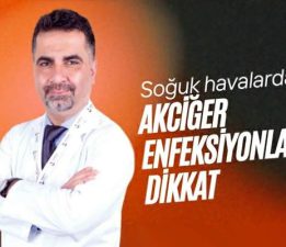 Soğuk havalarda akciğer enfeksiyonlarına dikkat