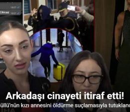 Güllü’nün kızı annesini öldürme suçlamasıyla tutuklandı