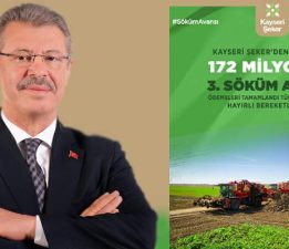 Kayseri Şeker’den çiftçiye 3. söküm avansı