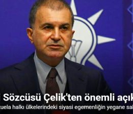 AK Parti Sözcüsü Çelik, “Venezuela halkının ülkelerindeki siyasi egemenliğin yegane sahibi olduğunun altını çiziyoruz”