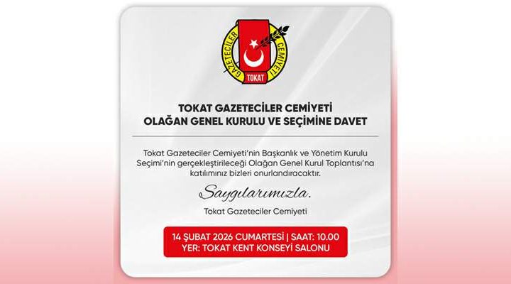 Tokat Gazeteciler Cemiyeti Olağan Kongresi 14 Şubat’ta