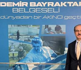 Başkan Yurtnaç, “Özdemir Bayraktar belgeseli, Bu Dünyadan Bir Akıncı Geçti”