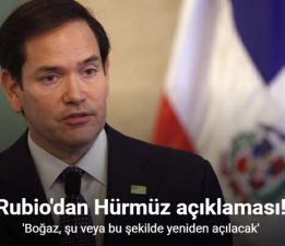 ABD Dışişleri Bakanı Rubio: “Hürmüz Boğazı, şu veya bu şekilde yeniden açılacak”