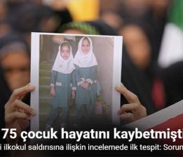İran’daki ilkokul saldırısına ilişkin incelemede ilk tespit, “Sorumlu ABD”