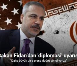 Bakan Fidan, “Bütün dünya savaşın bedelini ödüyor, bu anlamsız savaşın bitmesi gerekiyor”