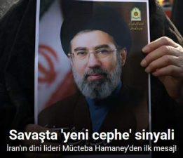 İran’ın dini lideri Mücteba Hamaney’den ilk mesaj