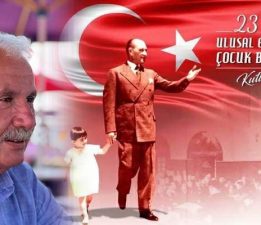 Eski CHP’li vekil Feramuz Şahin’in “23 Nisan Ulusal Egemenlik ve Çocuk Bayramı” mesajı