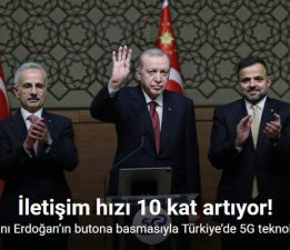 Cumhurbaşkanı Erdoğan’ın butona basmasıyla Türkiye’de 5G teknolojisine geçildi