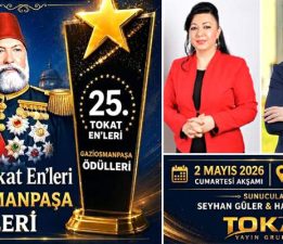 “Tokat Enler Gaziosmanpaşa Ödül Töreni” 2 mayısta Çerkezköy’de yapılacak