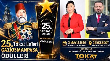 “Tokat Enler Gaziosmanpaşa Ödül Töreni” 2 mayısta Çerkezköy’de yapılacak