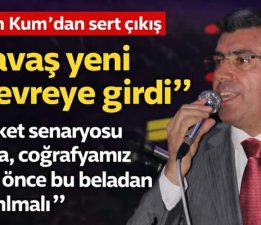 CHP’li Duran Kum’dan savaş uyarısı, “Felaket senaryosu kapıda”