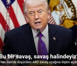Trump: “(İran’da düşürülen ABD savaş uçağı) Bu bir savaş, savaş halindeyiz”