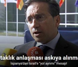 İspanya’dan İsrail’e “yol ayrımı” mesajı