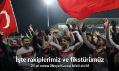 24 yıl sonra Dünya Kupası bileti aldık! İşte rakiplerimiz ve fikstürümüz