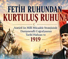 “Fetih” ruhundan “Kurtuluş” ruhuna