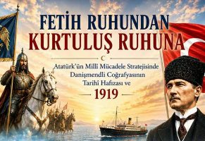 “Fetih” ruhundan “Kurtuluş” ruhuna