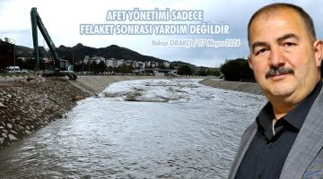 AFET YÖNETİMİ SADECE FELAKET SONRASI YARDIM DEĞİLDİR