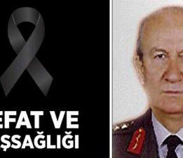 Tokatlı emekli orgeneral “Fisunoğlu” vefat etti