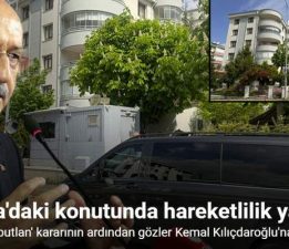 ‘Mutlak butlan’ kararının ardından Kılıçdaroğlu’nun evinde hareketlilik