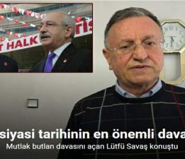 Mutlak butlan davasını açan Lütfü Savaş konuştu