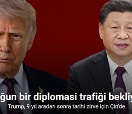 Trump, 9 yıl aradan sonra tarihi zirve için Çin’de