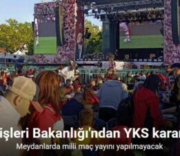 YKS nedeniyle meydanlarda milli maç yayını yapılmayacağı duyuruldu