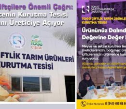 TOGÜ “Kurutma Tesisi” kapılarını üreticiye açıyor