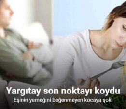 Eşinin yemeklerine hakaret boşanma sebebi