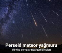 Türkiye semalarında görsel şölen: Perseid meteor yağmuru