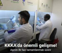 KKKA’da önemli gelişme; aşının ilk fazı tamamlanmak üzere
