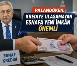 Palandöken, “Krediye ulaşamayan esnafa yeni imkan önemli”
