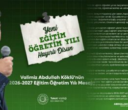 Vali Abdullah Köklü’nün 2026-2027 eğitim öğretim yılı mesajı