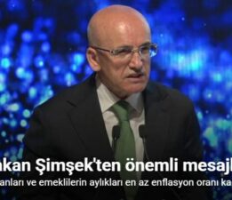 Bakan Şimşek: ”Kamu çalışanları ve emeklilerin aylıkları en az enflasyon oranı kadar artacak”