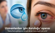 Uzmanlardan ’göz kuruluğu’ uyarısı: “Daha fazla görüyoruz çünkü ekran maruziyeti çok arttı”