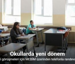 Öğretmen-veli görüşmeleri için MEBİM üzerinden telefonla randevu alınabilecek