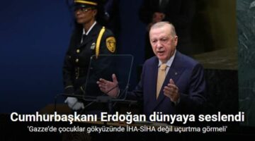Cumhurbaşkanı Erdoğan: “Filistin halkının mücadelesini bu kürsüden dünyaya duyurmaya devam edeceğiz”