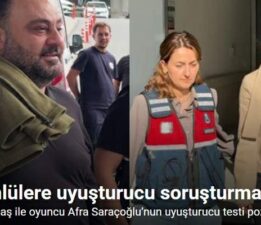 Eski futbolcu Hasan Şaş ile oyuncu Afra Saraçoğlu’nun uyuşturucu testi pozitif çıktı