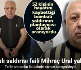 Reyhanlı saldırısının faili Mihraç Ural yakalandı