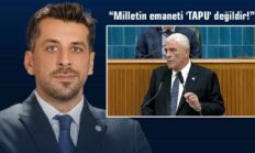 Başkan Arif Er: “Milletin emaneti ‘TAPU’ değildir!”