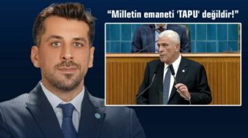 Başkan Arif Er: “Milletin emaneti ‘TAPU’ değildir!”