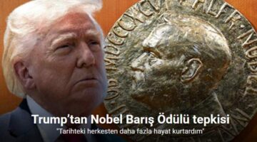 Trump: “8 savaşı bitirdim ancak Nobel Barış Ödülü’nü adını duymadığım birine verdiler”